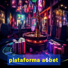 plataforma a6bet